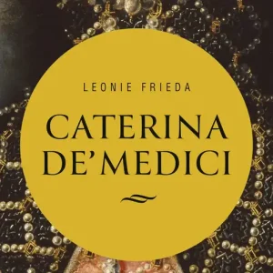 Caterina de‘ Medici Novità