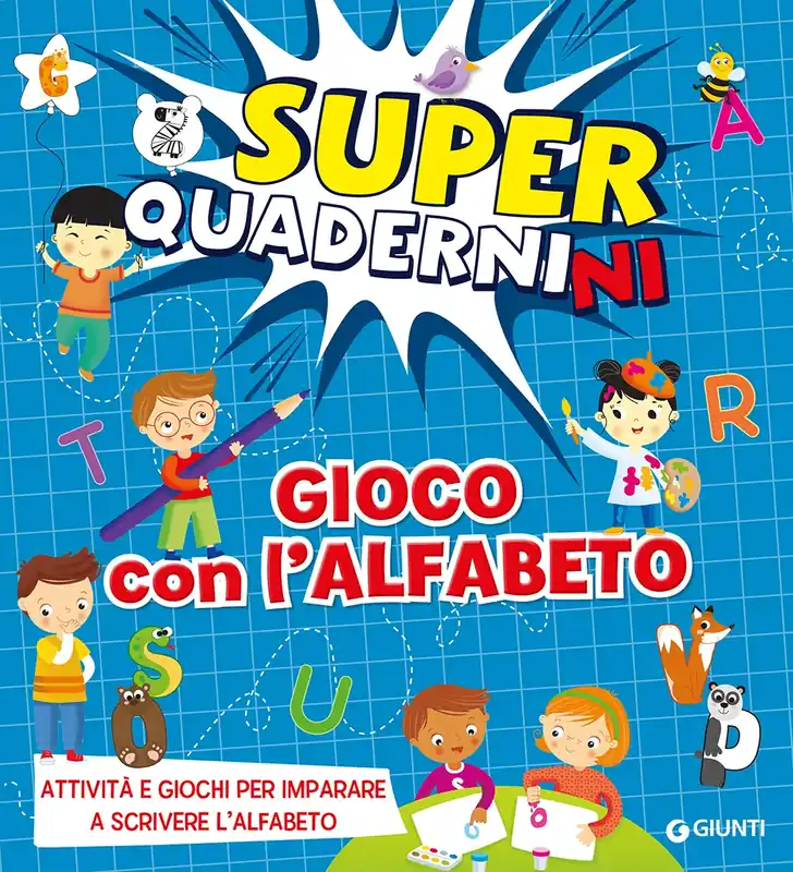 Promozione Esclusiva Superquadernini. Gioco con l‘alfabeto Attività e giochi per imparare a scrivere le prime lettere