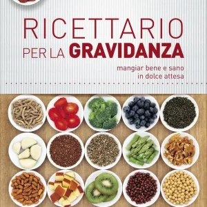 Vendita Finale Ricettario per la gravidanza Mangiar bene e sano in dolce attesa