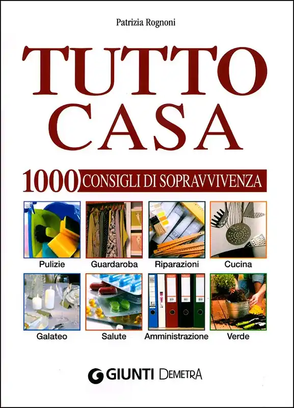 Tutto casa 1000 consigli di sopravvivenza Direttamente Dal Produttore