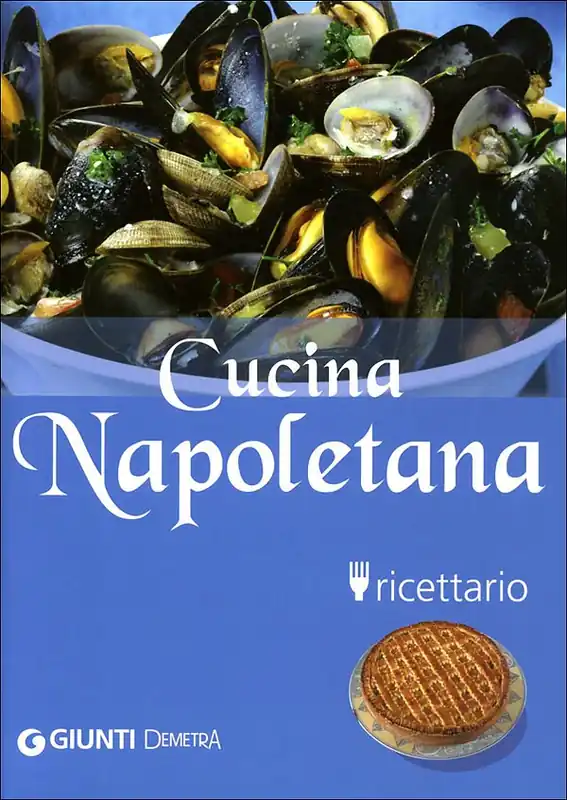 Prezzo Conveniente Cucina Napoletana ricettario - Nuova edizione