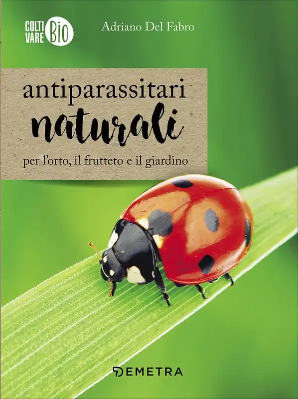 Nuova Collezione Antiparassitari naturali per l‘orto, il frutteto e il giardino