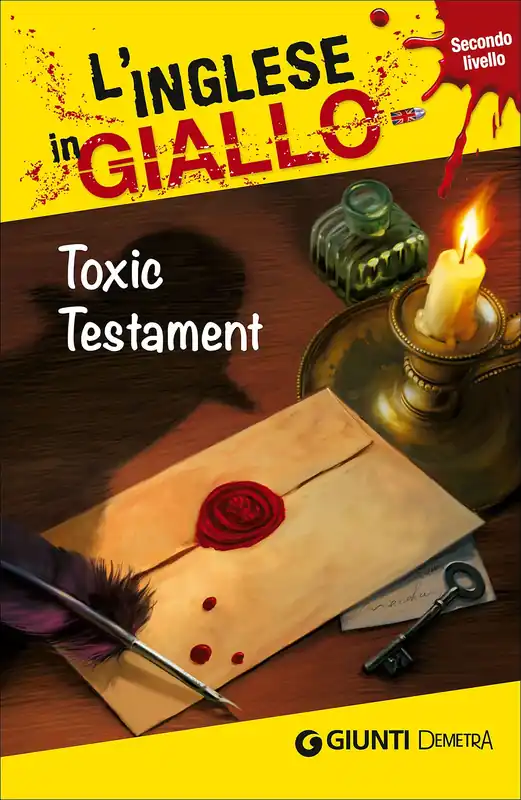 Toxic Testament I racconti che migliorano il tuo inglese - Secondo livello Spedito Oggi