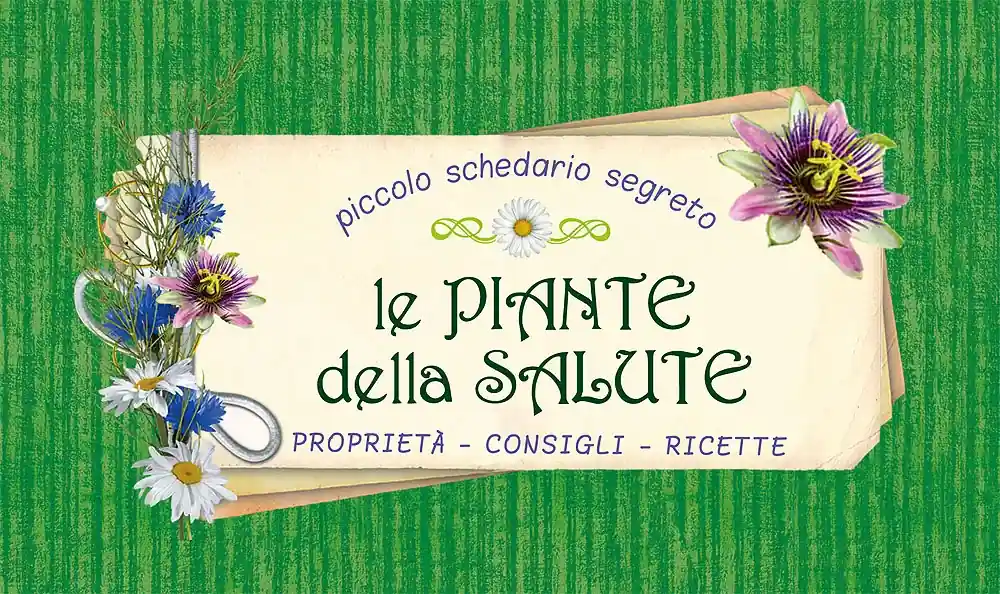 Spedizione Espresso Le piante della salute Proprietà - Consigli - Ricette
