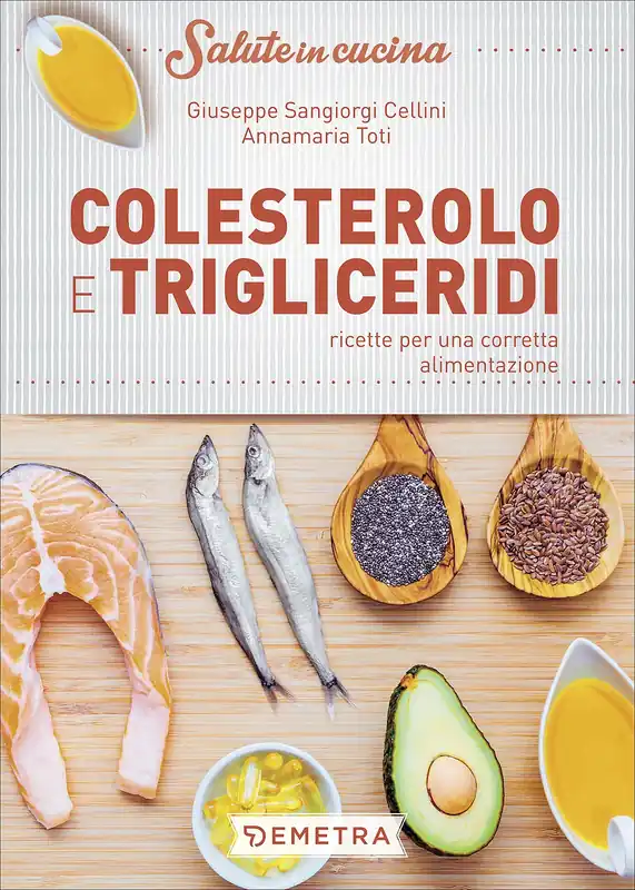 Di Tendenza Colesterolo e trigliceridi Ricette per una corretta alimentazione