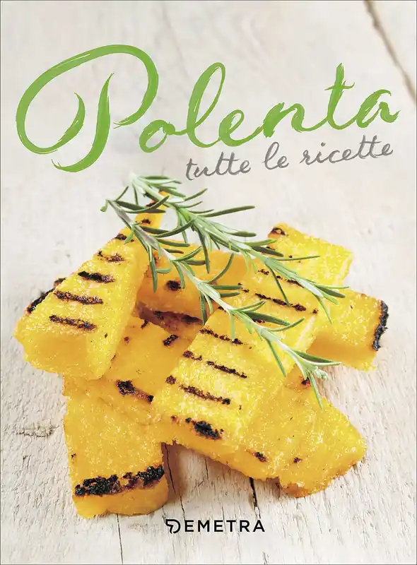Polenta Tutte le ricette Offerta Limitata