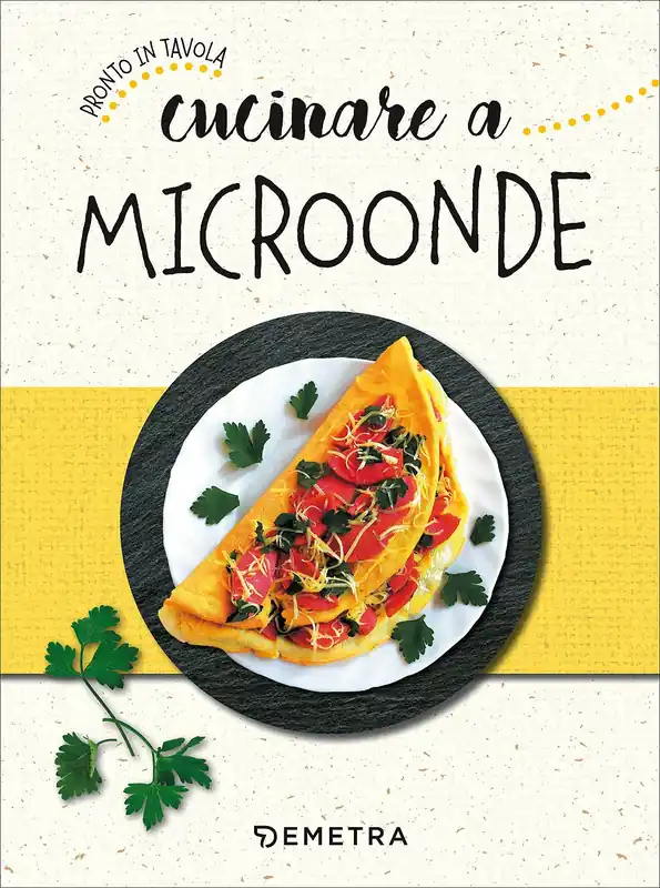 Cucinare a microonde Ultime Pezzi