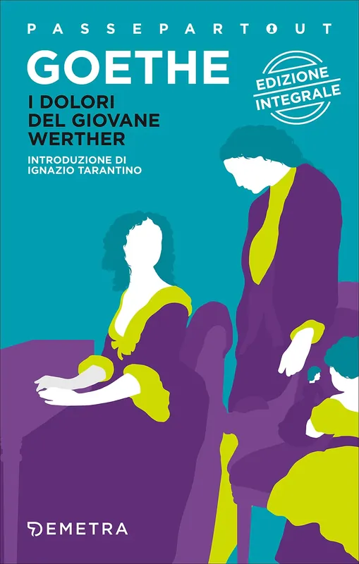Super Prezzo I dolori del giovane Werther Edizione integrale