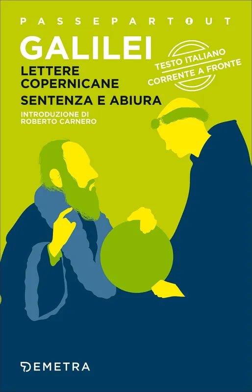 Lettere copernicane - Sentenza e abiura Testo italiano corrente a fronte Super Prezzo