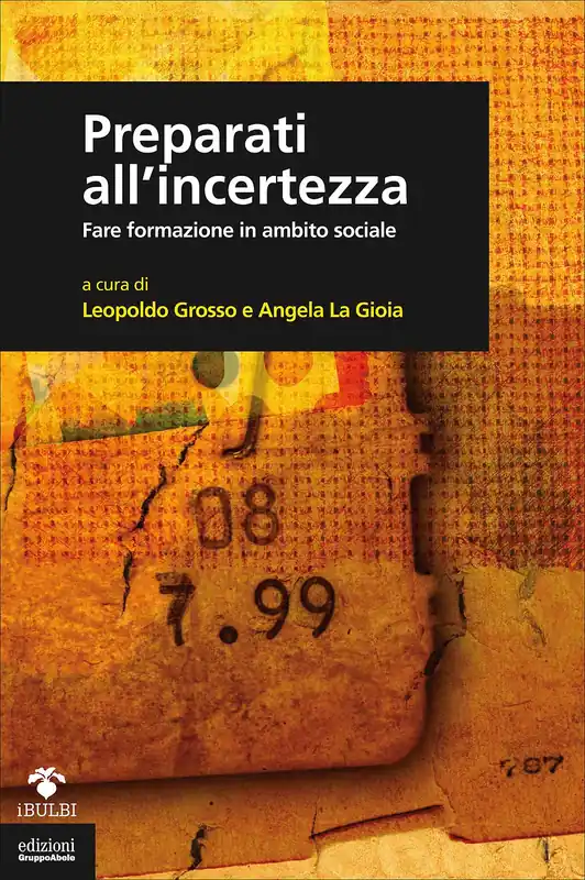 Subito Disponibile Preparati all‘incertezza Fare formazione in ambito sociale
