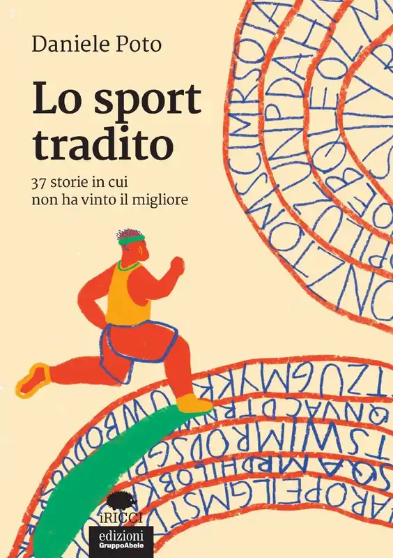 Lo sport tradito 37 storie in cui non ha vinto il migliore Soddisfatti O Rimborsati
