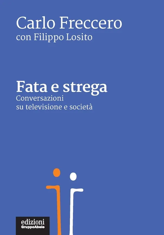 Miglior Prezzo Fata e strega Conversazioni su televisione e società