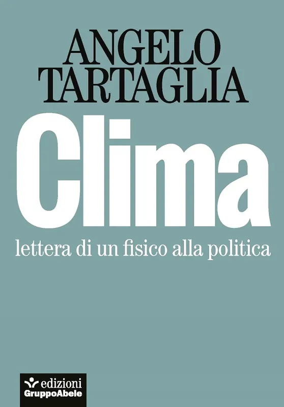 Acquista Ora Clima Lettera di un fisico alla politica