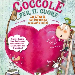 Coccole per il cuore 10 storie per imparare a essere felici Ultime Pezzi