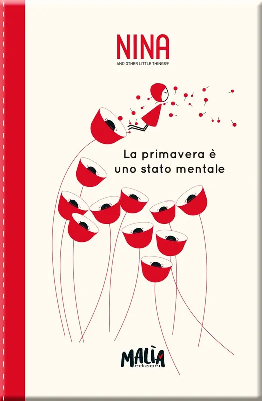 Notebook Nina. La primavera è uno stato mentale. Offerta Limitata