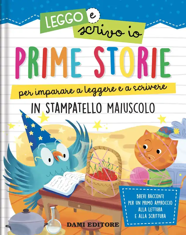 Nuova Collezione Prime storie per imparare a leggere e a scrivere In stampatello maiuscolo