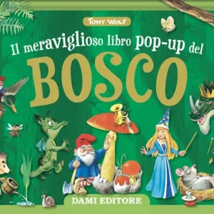 A Buon Prezzo Il meraviglioso libro pop-up del bosco