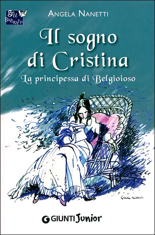 Il sogno di Cristina La principessa di Belgioioso Compra Adesso