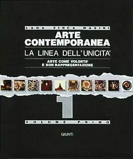 Arte contemporanea. La linea dell‘unicità - volumi 1 / 2 Arte come volontà e non rappresentazione Occasione Imperdibile