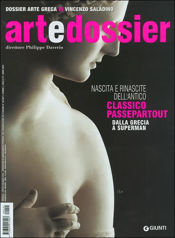 Art e dossier n. 245, giugno 2008 allegato a questo numero il dossier Arte greca di Vincenzo Saladino Soddisfatti O Rimborsati