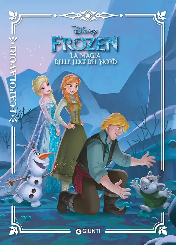 Frozen. La magia delle luci del Nord - I Capolavori Pagamento Sicuro