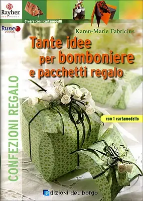 Tante idee per bomboniere e pacchetti regalo con 1 cartamodello Must-Have