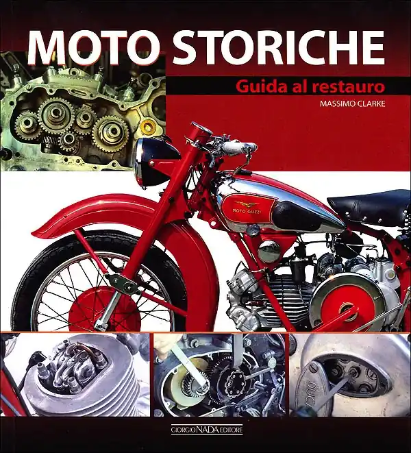 Prezzo Di Fabbrica Moto storiche. Guida al restauro