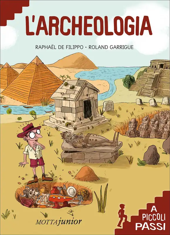 L‘archeologia a piccoli passi Super Prezzo