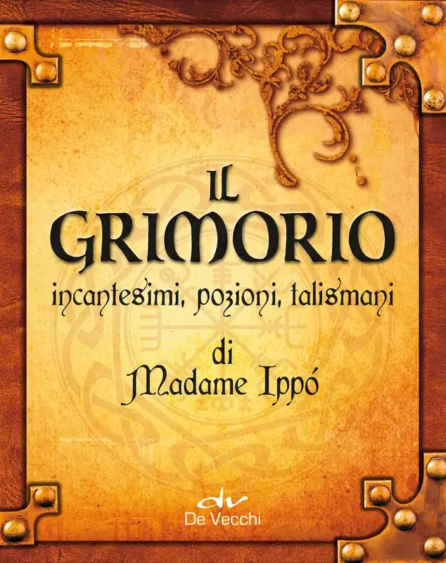 Super Prezzo Il Grimorio di Madame Ippò Incantesimi, pozioni, talismani