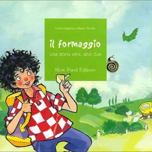 Vendita Finale Il formaggio una storia vera, anzi due