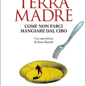 Terra madre + DVD Come non farci mangiare dal cibo - Con una lettera di Enzo Bianchi - Nuova edizione ampliata Direttamente Dal Produttore