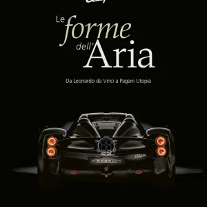 Utopia. Le forme dell‘Aria Da Leonardo Da Vinci a Pagani Utopia Prezzo Basso