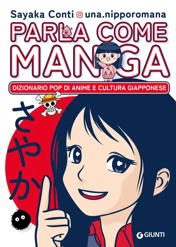 Parla come manga Dizionario pop di anime e cultura giapponese Pagamento Sicuro