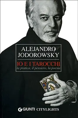 Nuovo Arrivo Io e i Tarocchi la pratica, il pensiero, la poesia