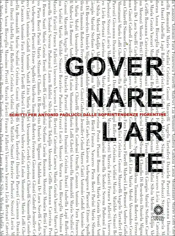 Acquista Ora Governare l‘arte scritti per Antonio Paolucci dalle Soprintendenze fiorentine