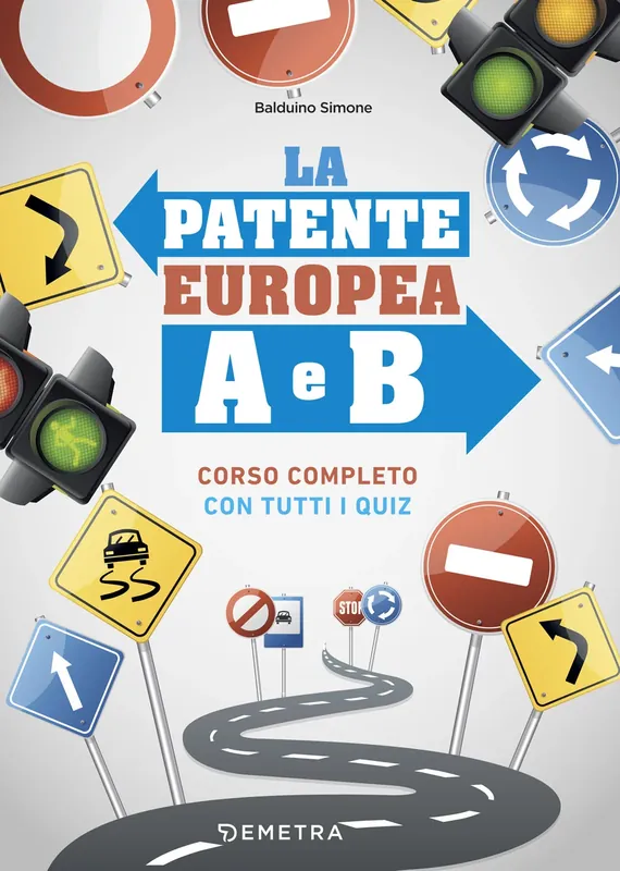 La patente europea A e B Corso completo con tutti i quiz Occasione Imperdibile