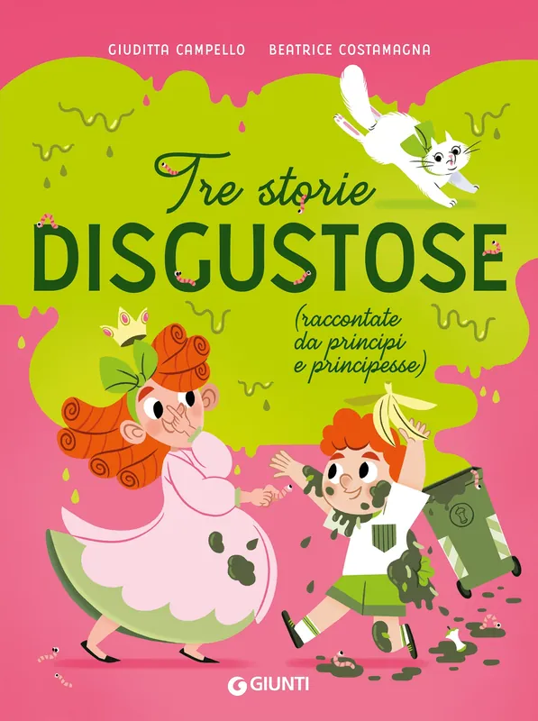 Tre storie disgustose raccontate da principi e principesse Quantità Limitata