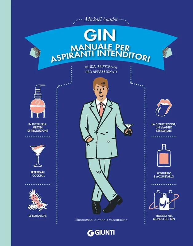Gin. Manuale per aspiranti intenditori Guida illustrata per appassionati Promozione Esclusiva