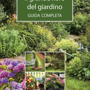 Ultime Pezzi Il grande libro del giardino Guida completa