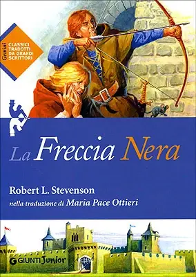 Reso Gratuito La Freccia Nera nella traduzione di Maria Pace Ottieri - Illustrazioni di Jana Costa, Severino Baraldi