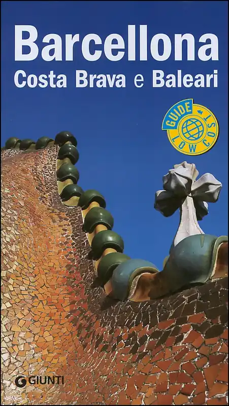 Nuova Collezione Barcellona, Costa Brava e Baleari Guida Completa