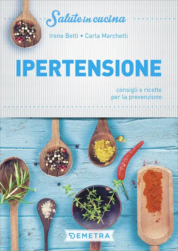 Ipertensione Consigli e ricette per la prevenzione Compra Oggi Stesso