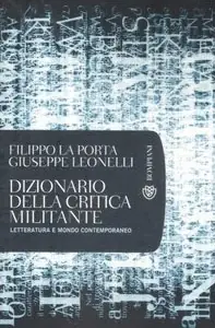 Offerta Dizionario della critica militante. Letteratura e mondo contemporaneo
