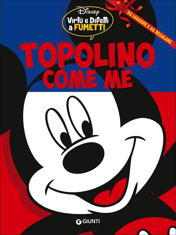 Virtù e Difetti a Fumetti - Topolino come me Da leggere e da regalare Popolare
