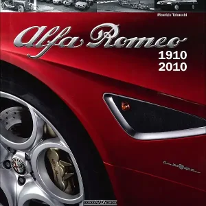 Alfa Romeo 1910-2010 Scelto Dai Clienti