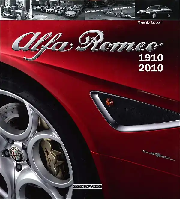 Alfa Romeo 1910-2010 Scelto Dai Clienti