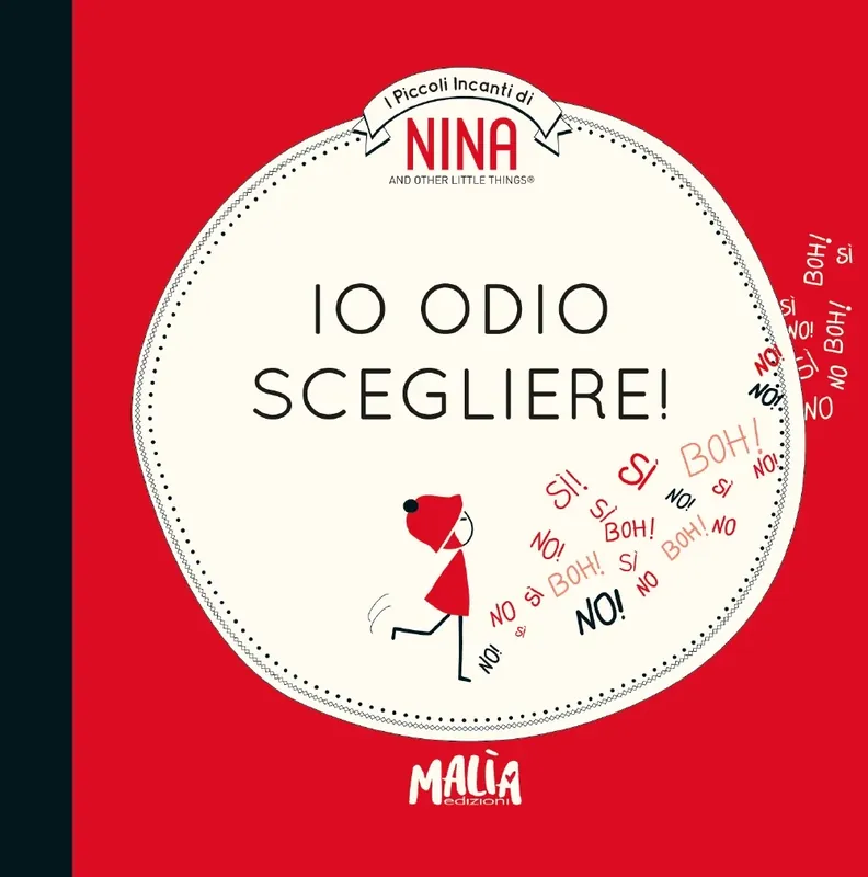 Promozione Esclusiva Nina - Io odio scegliere!