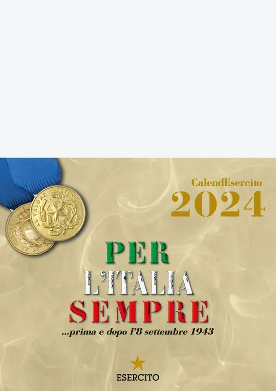 Calendario Esercito 2024 (da tavolo) Per l‘Italia sempre... prima e dopo l‘8 settembre 1943 Bestseller