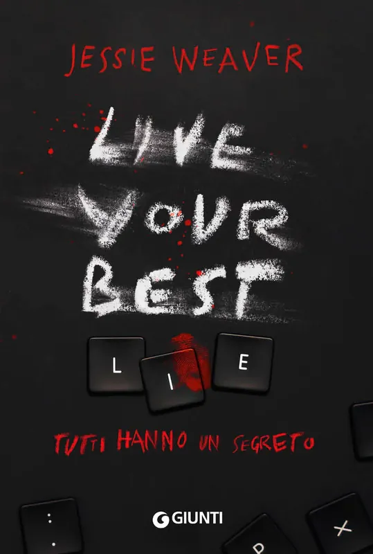 Live Your Best Lie Tutti hanno un segreto Occasione Imperdibile