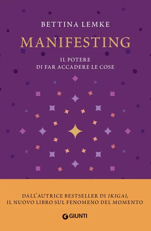Novità Manifesting Il potere di far accadere le cose
